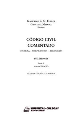 Sucesiones. Tomo II (Artículos 3539 a 3874). 2ª Edición actualizada .