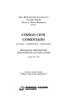 Privilegios. Prescripción. Aplicación de las leyes civiles (Artículos 3875 a 4051).