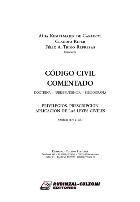 Privilegios. Prescripción. Aplicación de las leyes civiles (Artículos 3875 a 4051).