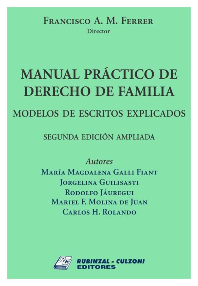 Manual Práctico de Derecho de Familia. Modelos de escritos explicados. 2ª Edición ampliada