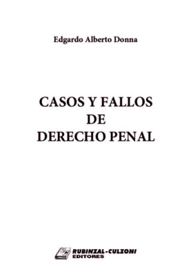 Casos y fallos de Derecho penal. 2a Edicion actualizada.