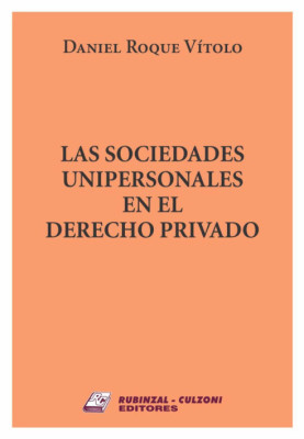 Las sociedades unipersonales en el Derecho Privado