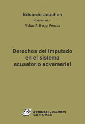 Derechos del Imputado en el Sistema Acusatorio Adversarial