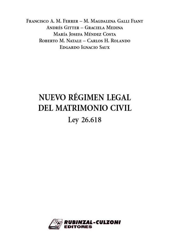 Nuevo rEgimen legal del matrimonio civil. Ley 26.618