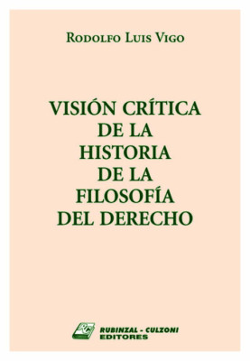 Vision critica de la historia de la filosofia del derecho.
