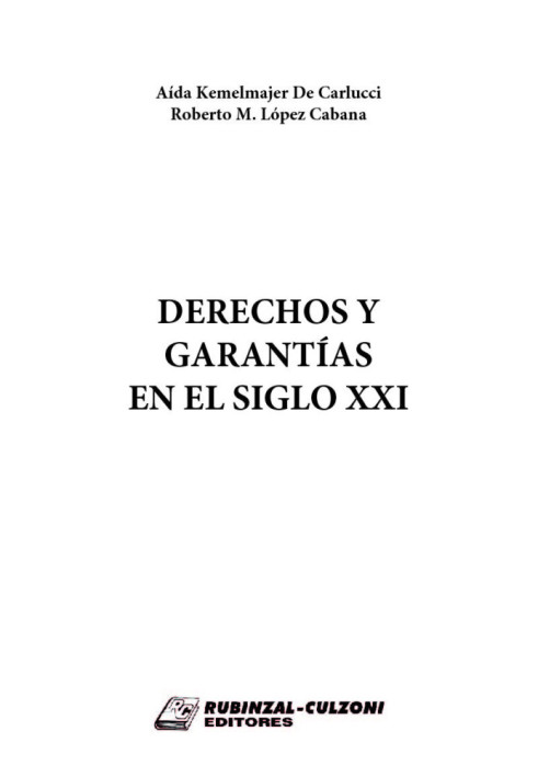Derechos y Garantias en el Siglo XXI.