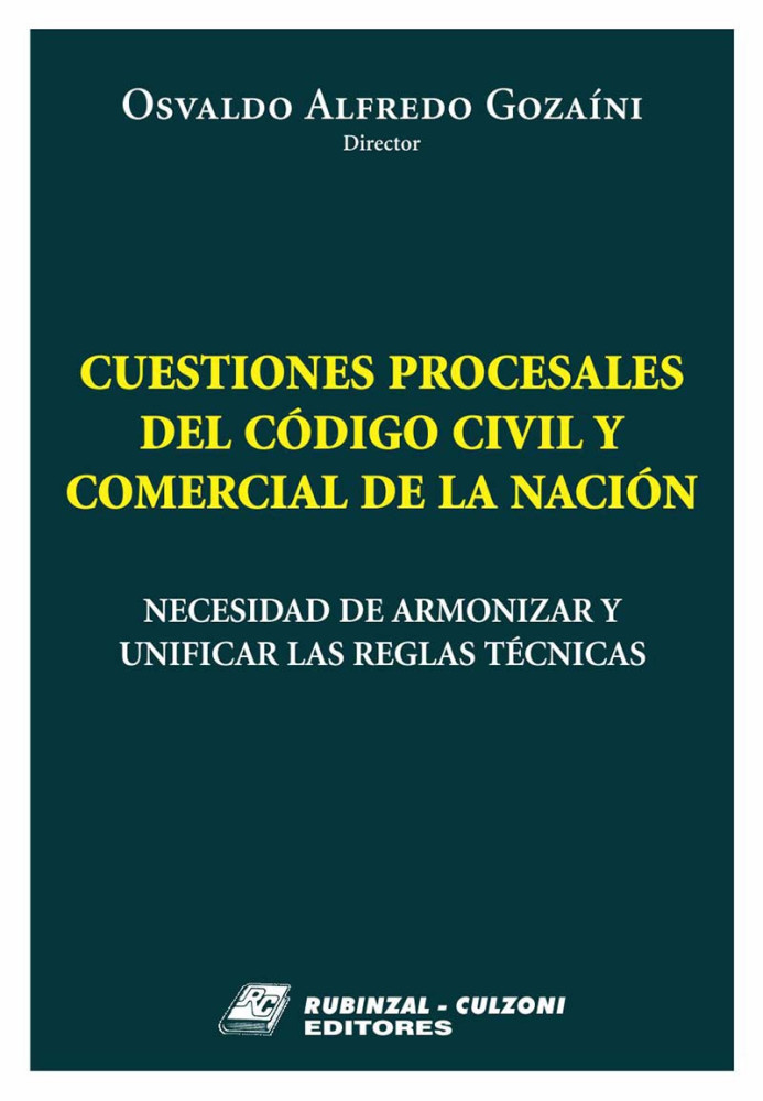 Cuestiones procesales del Codigo Civil y Comercial de la Nacion