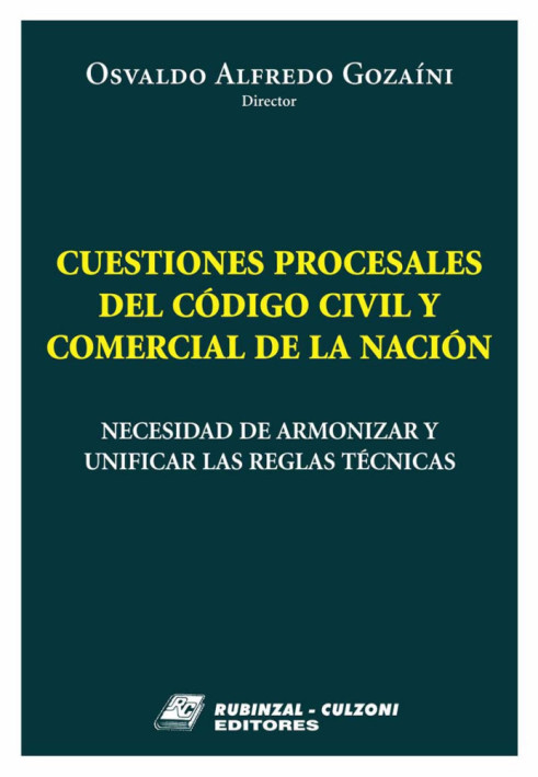 Cuestiones procesales del Codigo Civil y Comercial de la Nacion