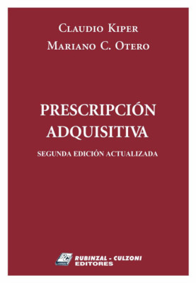 Prescripcion adquisitiva. 2a edicion actualizada