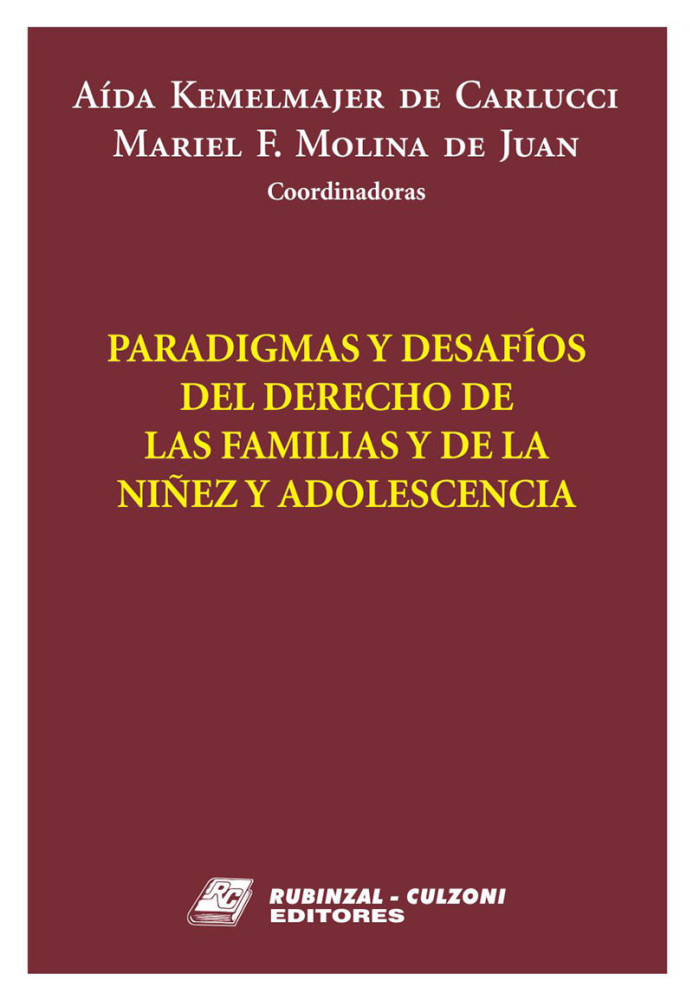 Paradigmas y desafios del Derecho de las familias y de la ninez y adolescencia