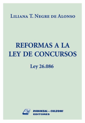 Reformas a la Ley de Concursos. Ley 26.086.