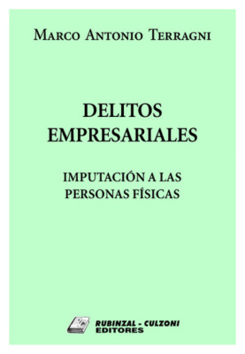Delitos empresariales. Imputacion a las personas fisicas.
