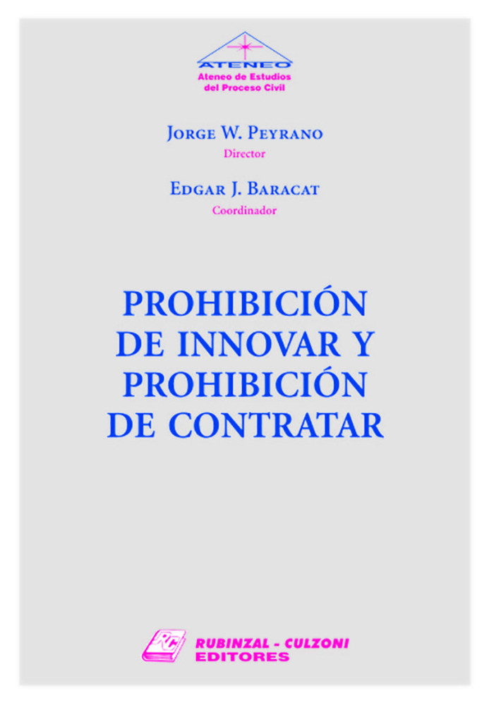 Prohibicion de innovar y prohibicion de contratar.