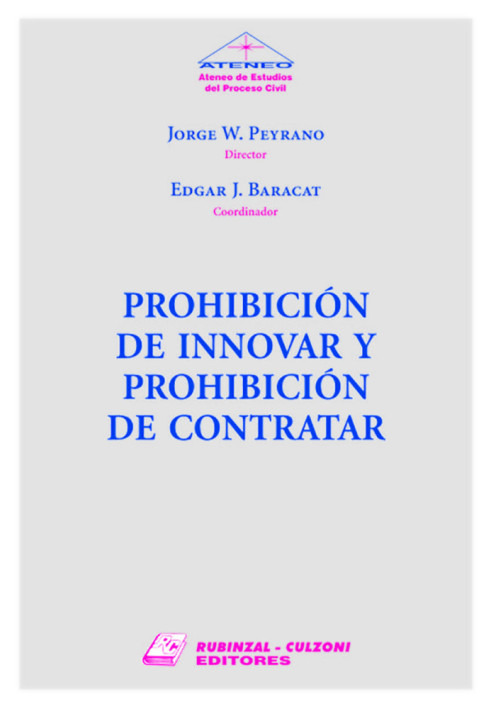 Prohibicion de innovar y prohibicion de contratar.