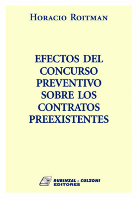 Efectos del concurso preventivo sobre los contratos preexistentes.
