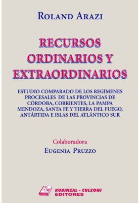 Recursos ordinarios y extraordinarios.
