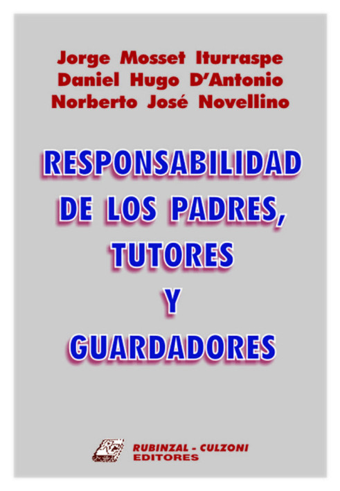 Responsabilidad de los padres, tutores y guardadores.