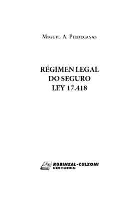 Regime legal do seguro. Ley 17.418 (RepUblica Argentina).