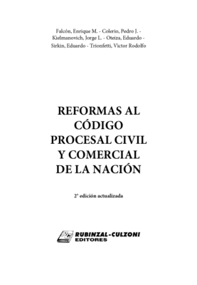 Reformas al Codigo Procesal Civil y Comercial de la Nacion. 2a Edicion actualizada.