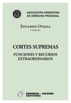 Cortes Supremas. Funciones y recursos extraordinarios.