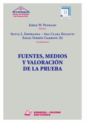 Fuentes, medios y valoracion de la prueba