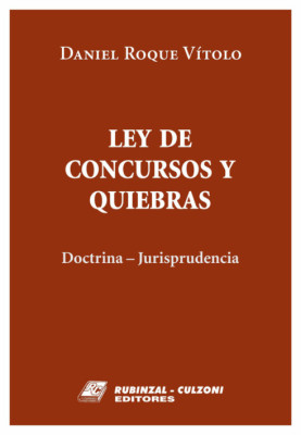 Ley de Concursos y Quiebras. Doctrina. Jurisprudencia.