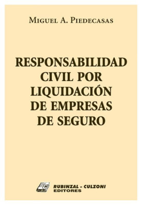 Responsabilidad civil por liquidacion de empresas de seguro.