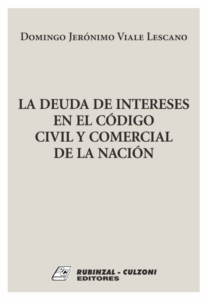 La deuda de intereses en el Codigo Civil y Comercial de la Nacion