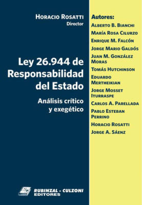 Ley 26.944 de Responsabilidad del Estado. Analisis critico y exegEtico