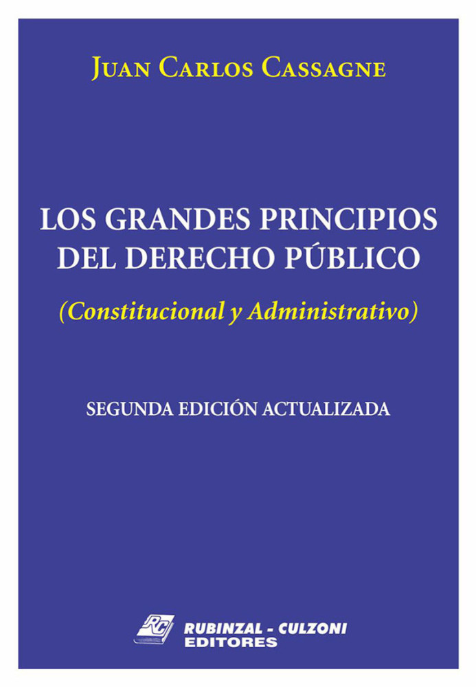Los grandes principios del Derecho PUblico (Constitucional y Administrativo)