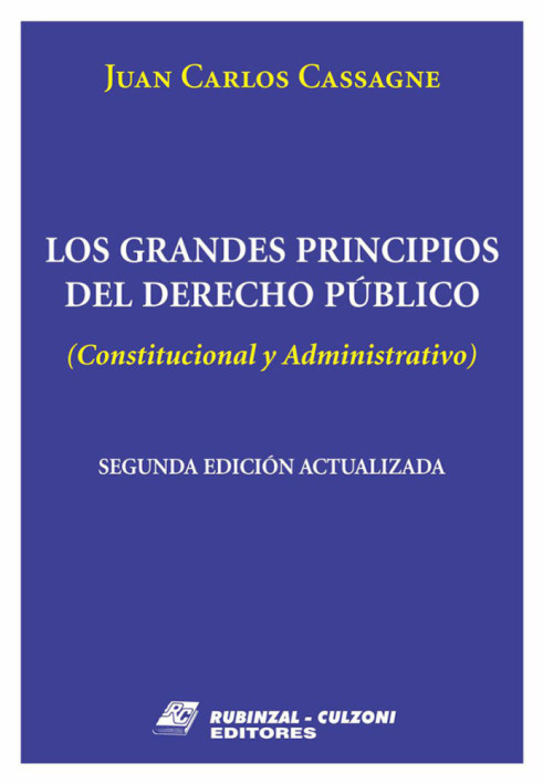 Los grandes principios del Derecho PUblico (Constitucional y Administrativo)
