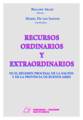 Recursos ordinarios y extraordinarios.