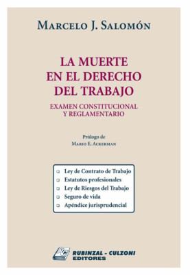 La muerte en el Derecho del Trabajo. Examen constitucional y reglamentario