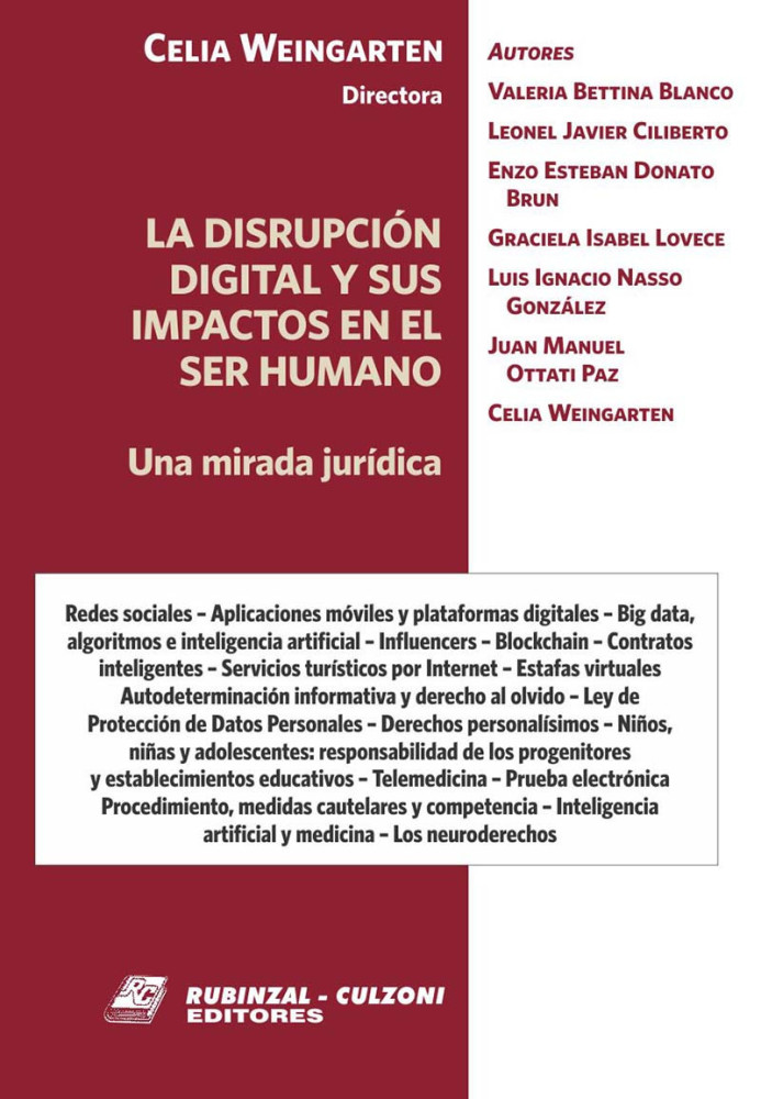 La disrupcion digital y sus impactos en el ser humano - Una mirada juridica