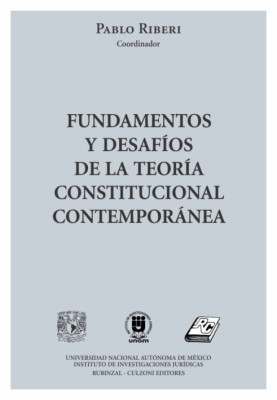 Fundamentos y desafios de la teoria constitucional contemporanea