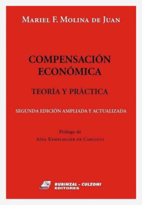 Compensacion economica. Teoria y practica (2a edicion ampliada y actualizada)