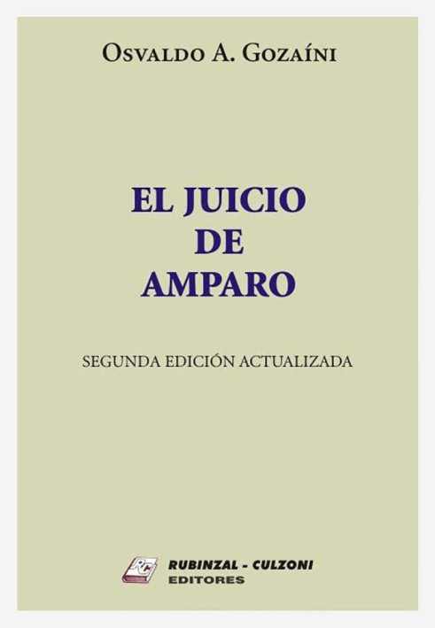 El juicio de amparo - 2o edicion actualizada
