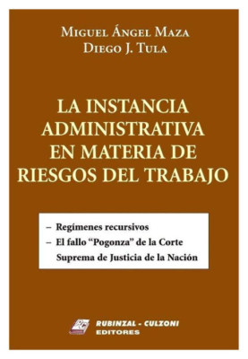 La instancia administrativa en materia de riesgos del trabajo