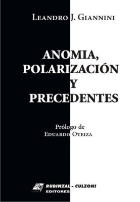 Anomia, polarizacion y precedentes