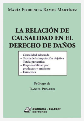 La relacion de causalidad en el Derecho de Danos