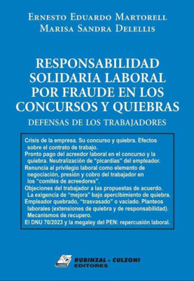 Responsabilidad solidaria laboral por fraude en los concursos y quiebras - Defensas de los trabajadores
