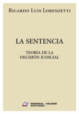 La sentencia. Teoria de la decision judicial