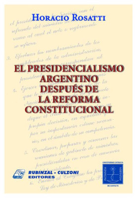 El presidencialismo argentino despuEs de la reforma constitucional