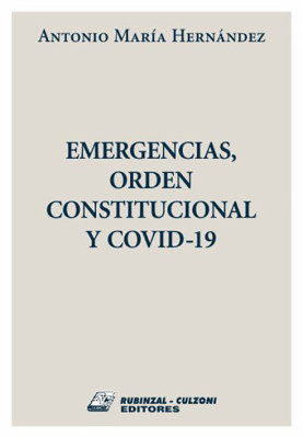 Emergencias, orden constitucional y covid-19