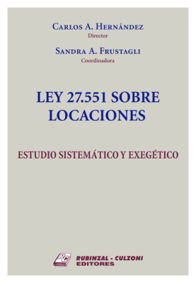 Ley 27.551 sobre Locaciones - Estudio Sistematico y ExegEtico
