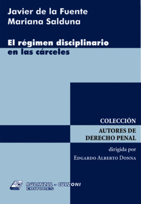 El regimen disciplinario en las carceles.