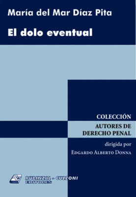 El dolo eventual.