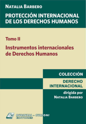 Tomo II. Instrumentos internacionales de Derechos Humanos.