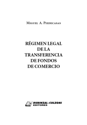 Regimen legal de la transferencia de fondos de comercio. Ley 11.867. Incluye CD.