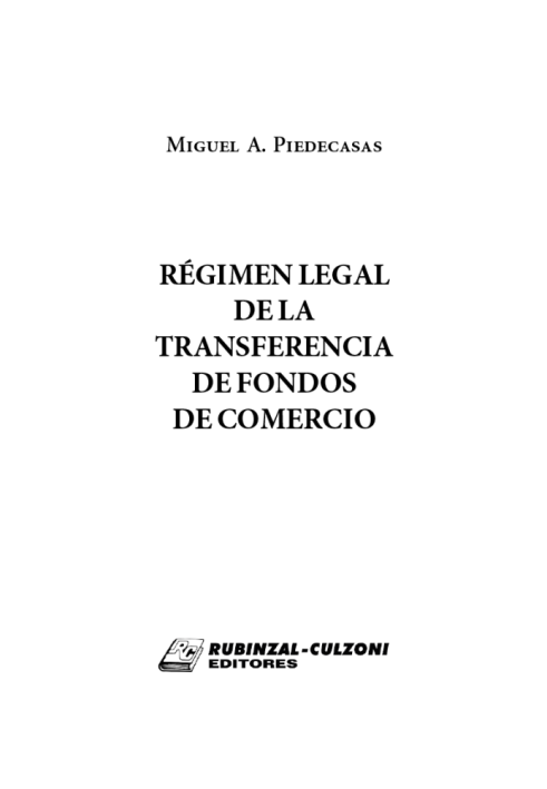 Regimen legal de la transferencia de fondos de comercio. Ley 11.867. Incluye CD.